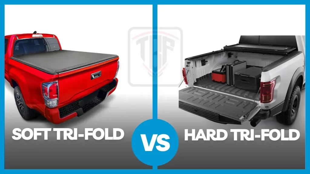 Soft vs Hard Tri-Fold Tonneau Cover